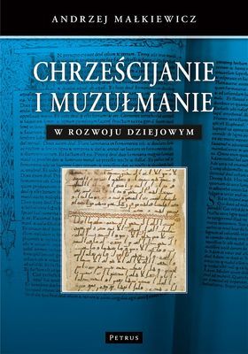 Chrześcijanie i muzułmanie w rozwoju dziejowym