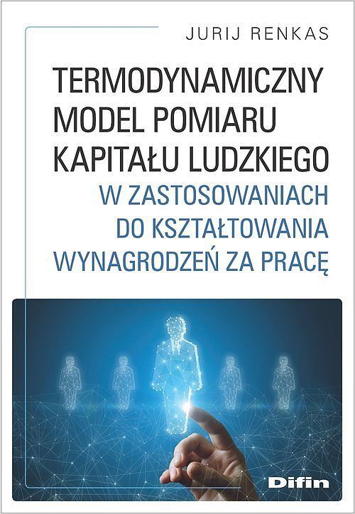 Share Termodynamiczny model pomiaru kapitału ludzkiego w zastosowaniach do kształtowania wynagrodze