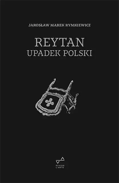Reytan. Upadek polski wyd. 3