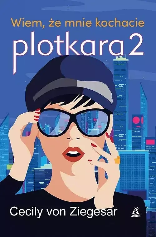 Plotkara 2 Wiem, że mnie kochacie