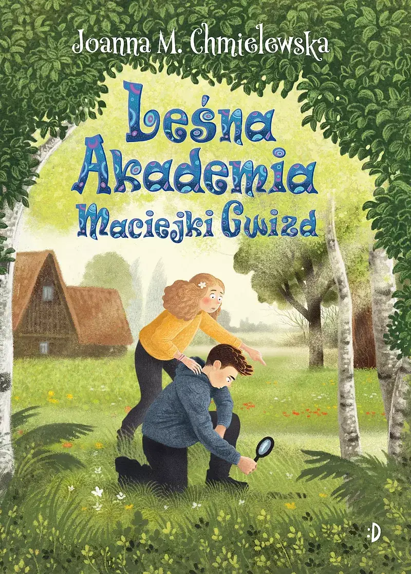 Leśna Akademia Maciejki Gwizd. Maciejka Gwizd, tom 2