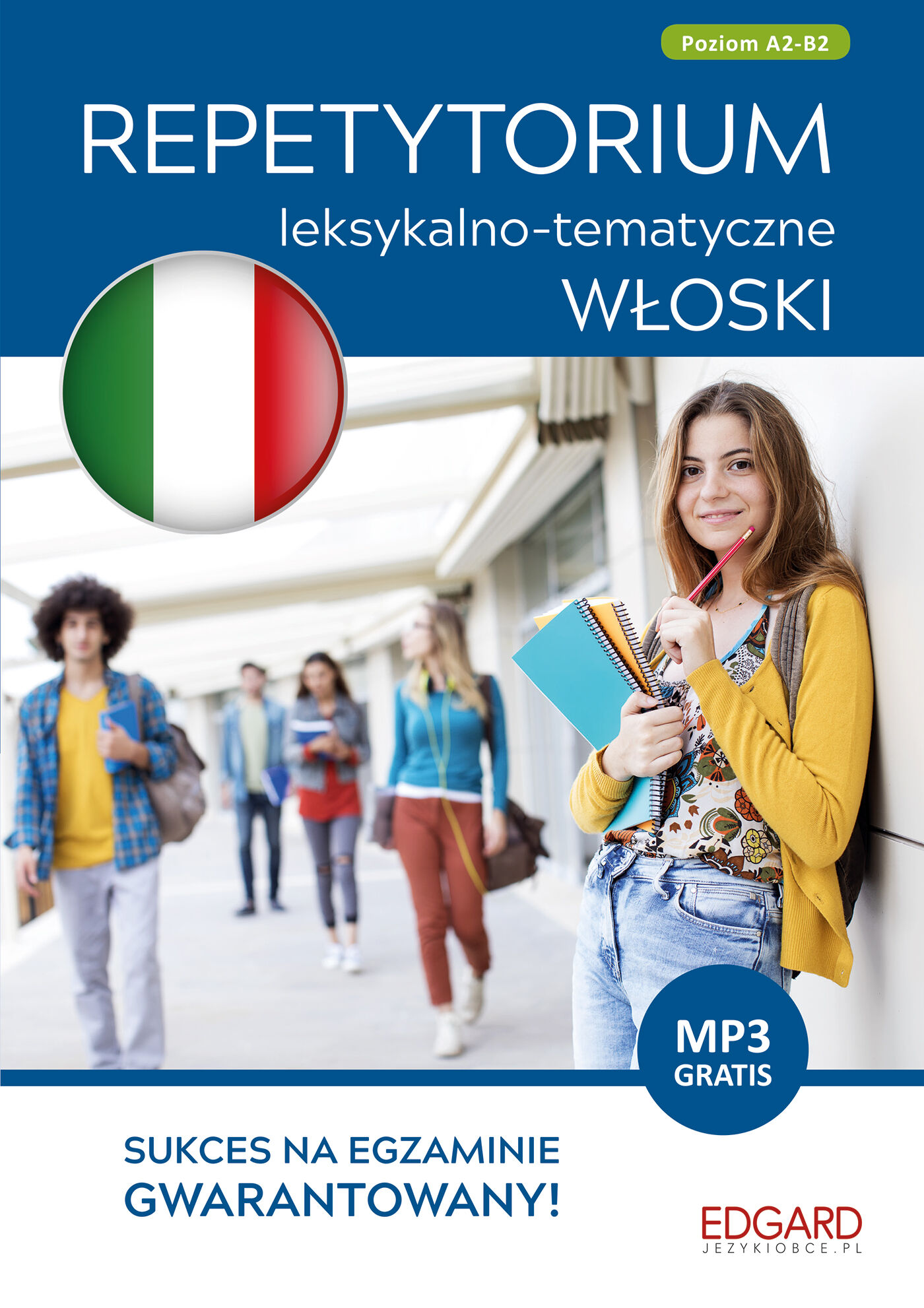 Włoski. Repetytorium leksykalno-tematyczne A2-B1 (wydanie 2)