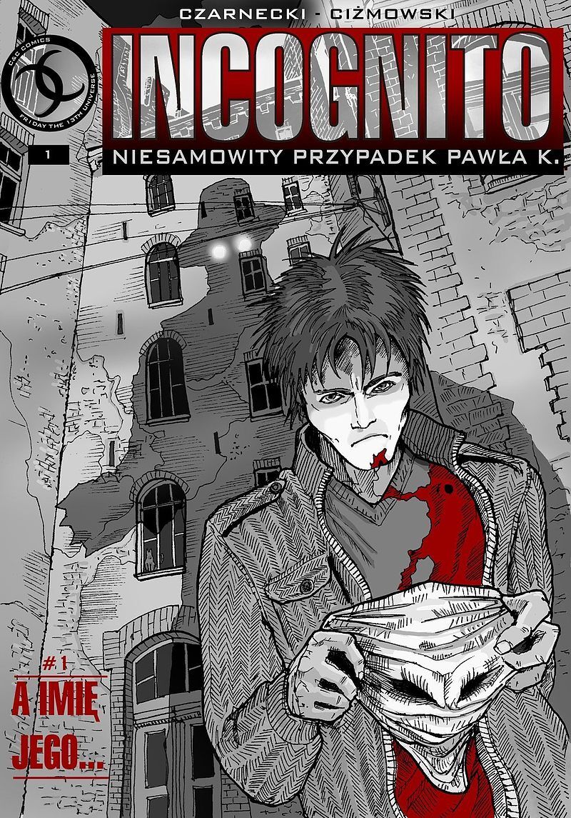Incognito. Niesamowity Przypadek Pawła K. - 1 - A imię jego ... (cyfra)