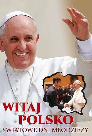 Witaj polska światowe dni młodzieży