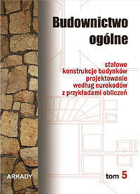 Budownictwo ogólne. Tom 5