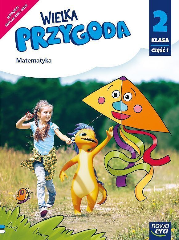 Wielka przygoda klasa 2 część 1. Podręcznik matematyka edycja 2021-2023