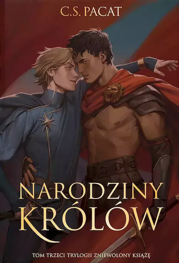 Zniewolony książę - 03 - Narodziny królów (Wydanie Ekskluzywne)