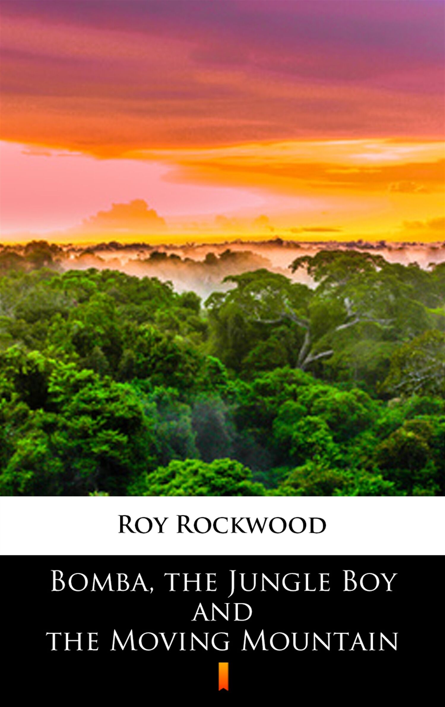 Bomba, the Jungle Boy and the Moving Mountain (e-book)