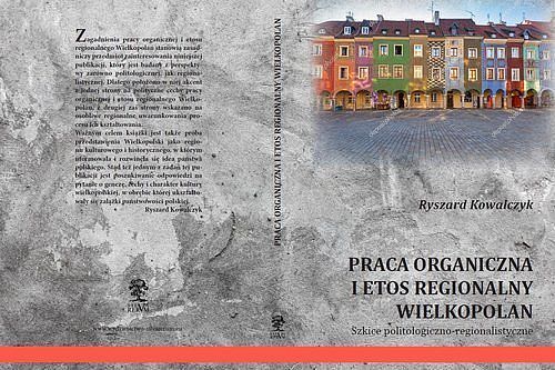 Praca organiczna i etos regionalny Wielkopolan