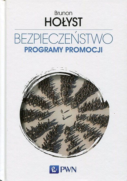 Bezpieczeństwo. Tom 5 Programy promocji
