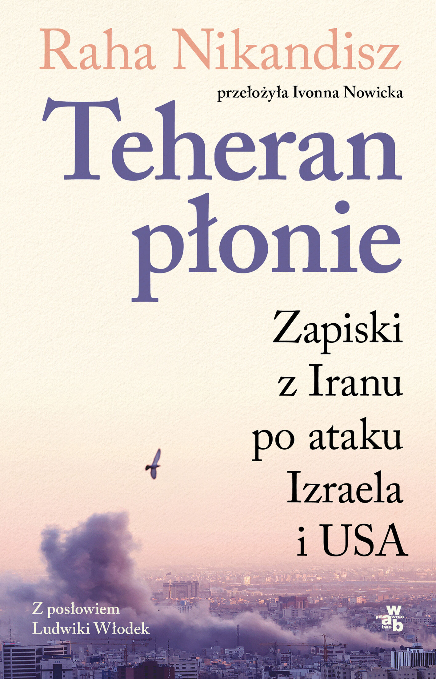 Teheran płonie