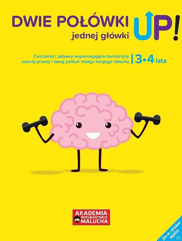 Dwie połówki jednej główki up! ćwiczenia i zabawy dla rozwoju mózgu 3-4 latka. Książka z naklejkami 2 wydanie