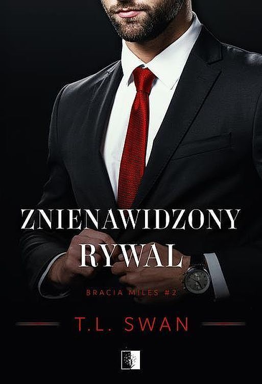 Znienawidzony rywal. Bracia miles. Tom 2