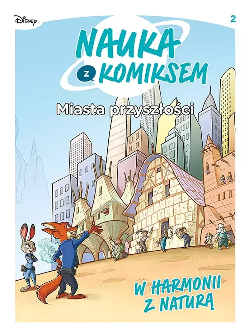 Nauka z komiksem. Miasta przyszłości - 02 - W harmonii z naturą
