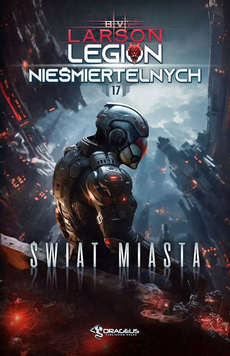 Świat miasta. Legion nieśmiertelnych. Tom 17