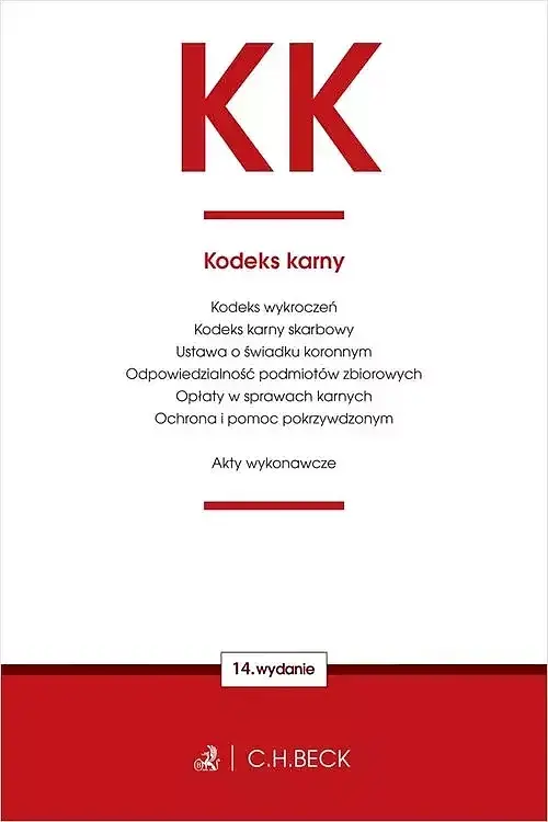 KK. Kodeks karny oraz ustawy towarzyszące