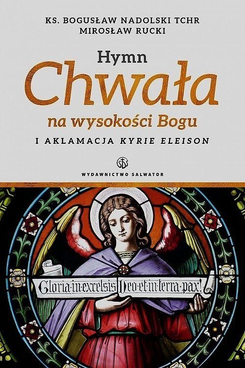 Hymn Chwała na wysokości Bogu i aklamacja Kyrie Eleison