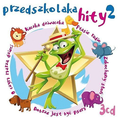 Hity przedszkolaka. Płyta 2