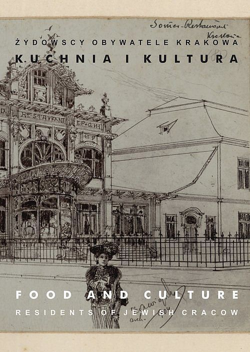 Żydowscy obywatele Krakowa. Tom 3 Kuchnia i kultura