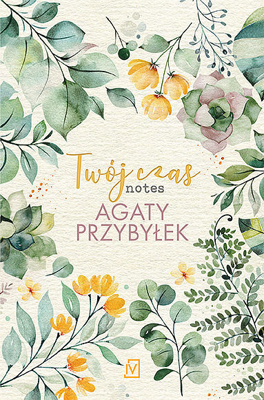 Twój czas. Notes Agaty Przybyłek
