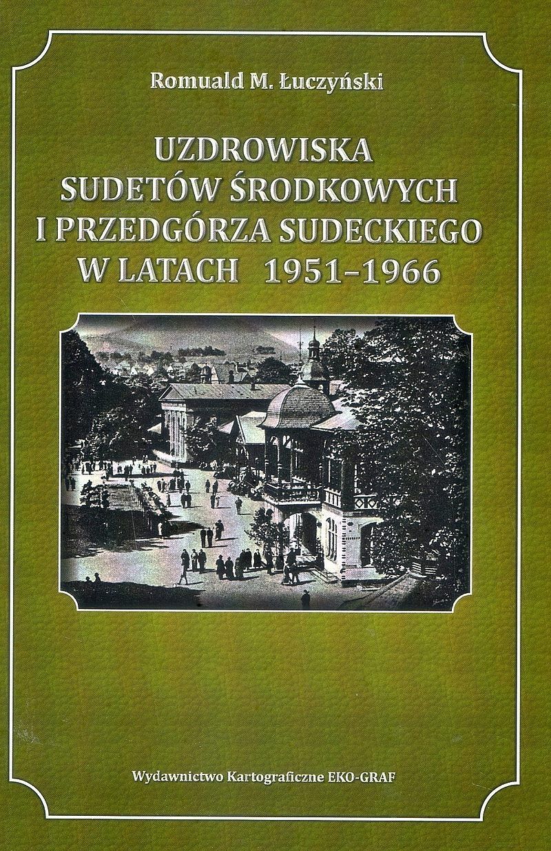 Uzdrowiska sudetów środkowych i przedgórza sudeckiego w latach 1951-1966