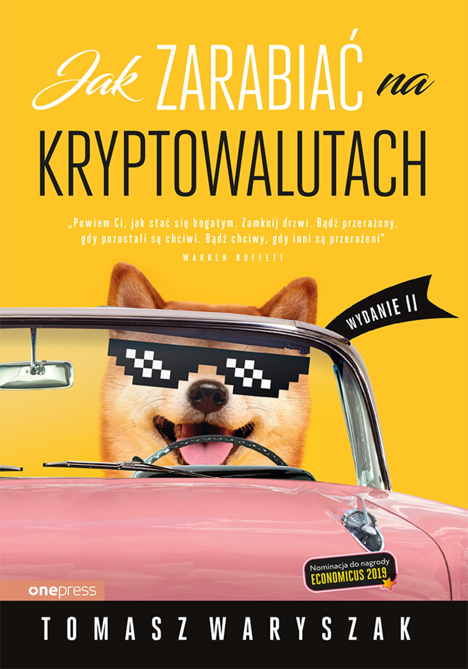 Jak zarabiać na kryptowalutach. Wydanie II (e-book)