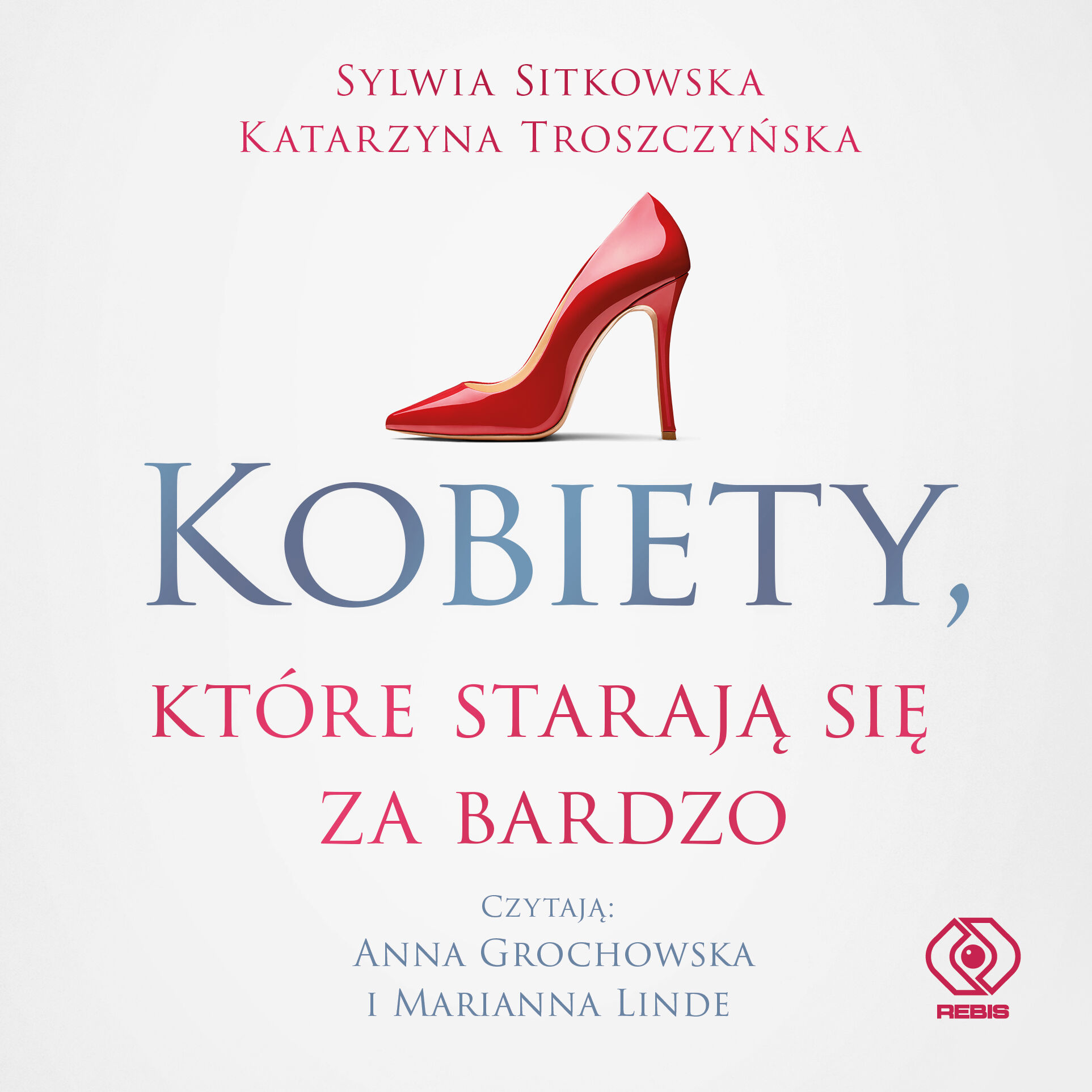 Kobiety, które starają się za bardzo (audiobook MP3)