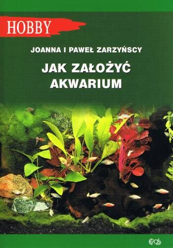 Jak założyć akwarium wyd. 2