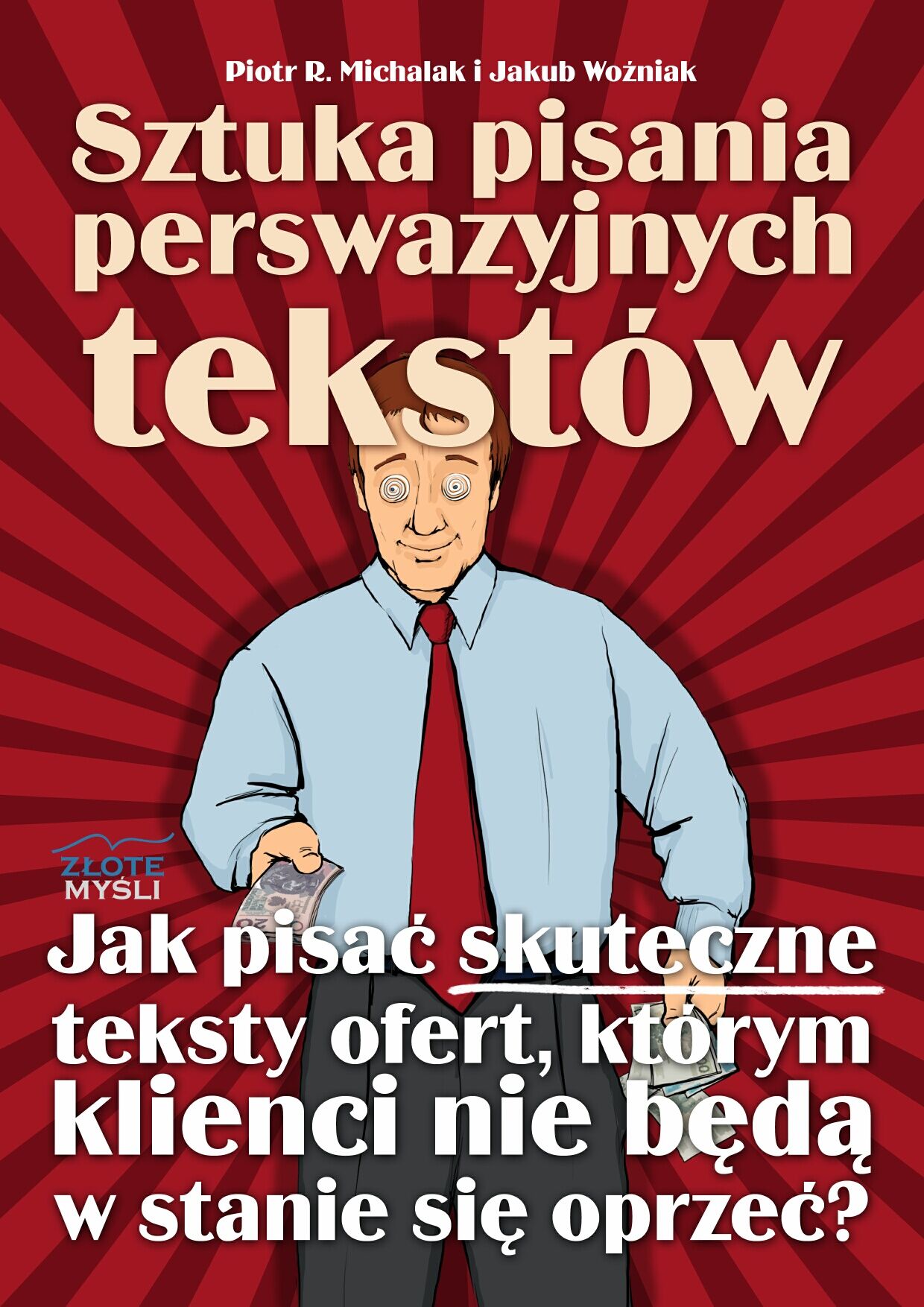 Sztuka pisania perswazyjnych tekstów (e-book)