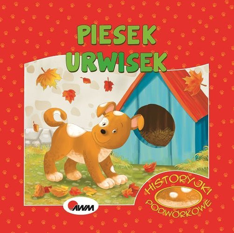 Piesek urwisek. Historyjki podwórkowe
