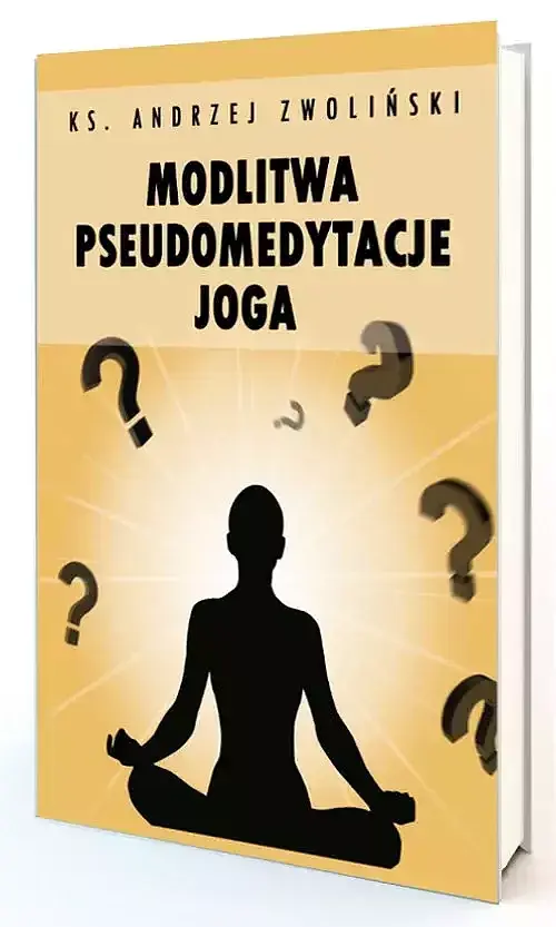 Modlitwa, pseudomedytacje, Joga