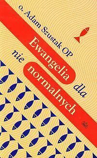 Ewangelia dla nienormalnych