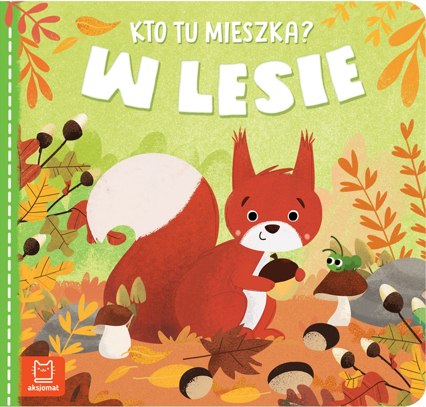Kto tu mieszka? W lesie