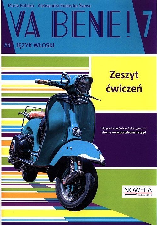 Va Bene! klasa 7 ćwiczenia do języka włoskiego. Szkoła podstawowa. Młodzież. MEiN