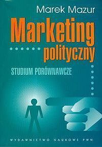 Marketing polityczny. Studium porównawcze