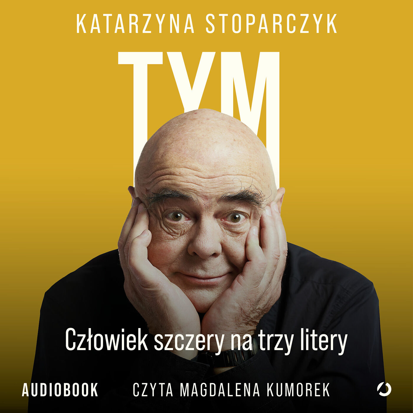 Tym. Człowiek szczery na trzy litery (audiobook MP3)