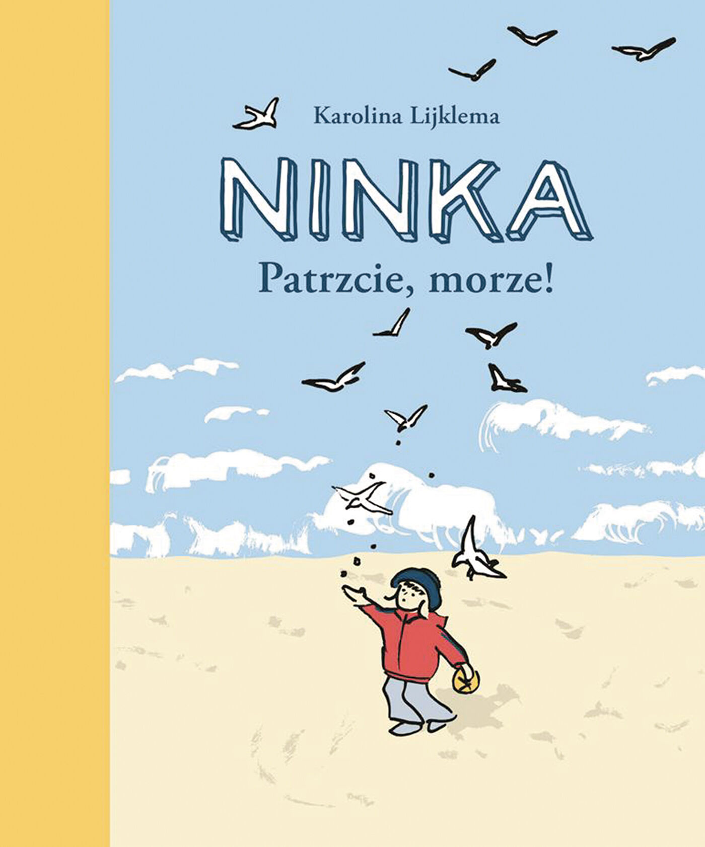 Ninka. Patrzcie, morze!