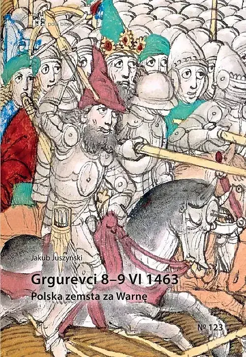 Grgurevci 8-9 VI 1463 Polska zemsta za Warnę