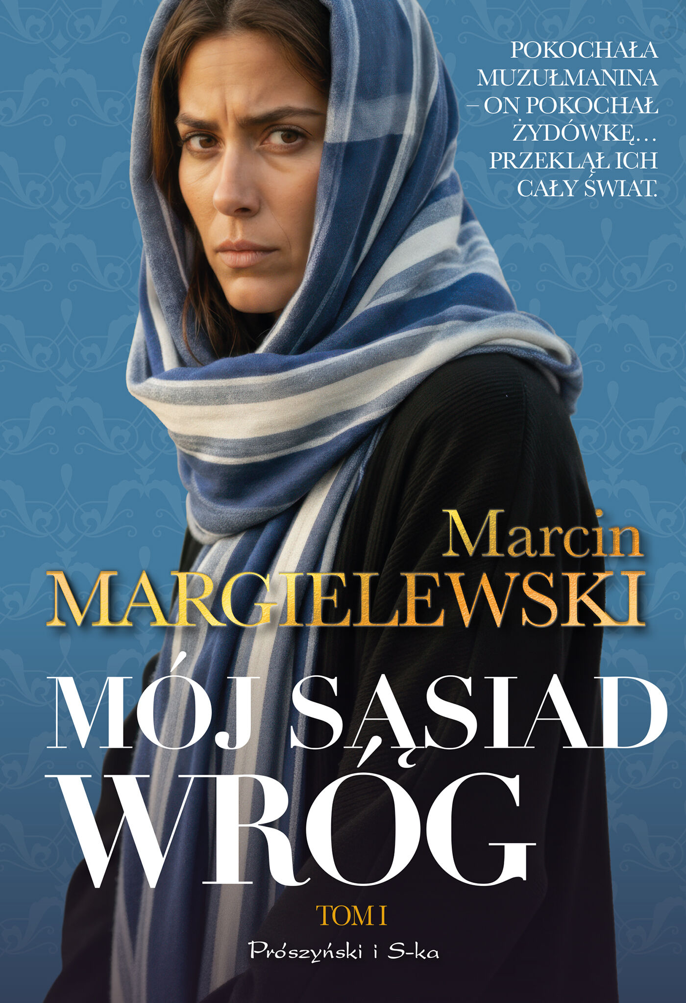 Mój sąsiad wróg. Tom 1 (e-book)