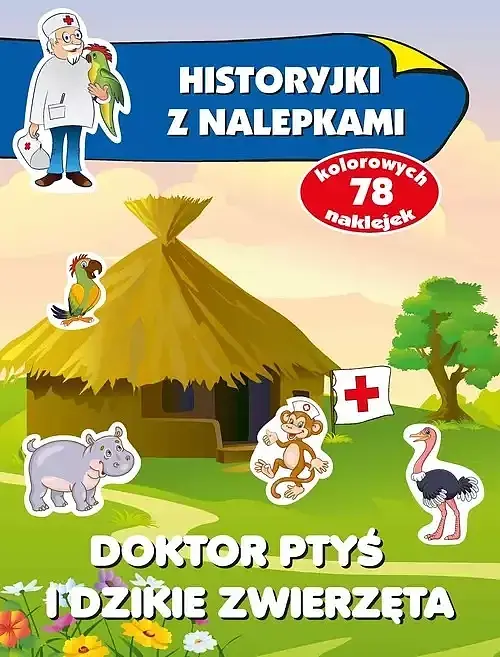 Doktor Ptyś i dzikie zwierzęta. Historyjki z nalepkami