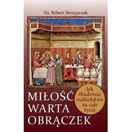 Miłość warta obrączek