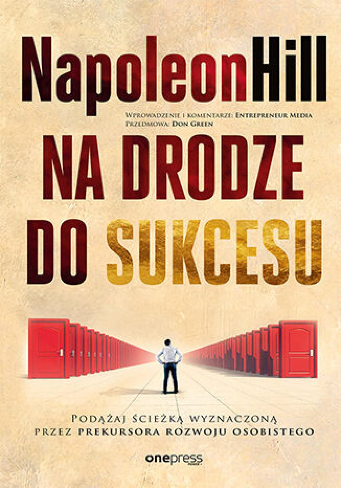 Na drodze do sukcesu. Podążaj ścieżką wyznaczoną przez prekursora rozwoju osobistego (e-book)