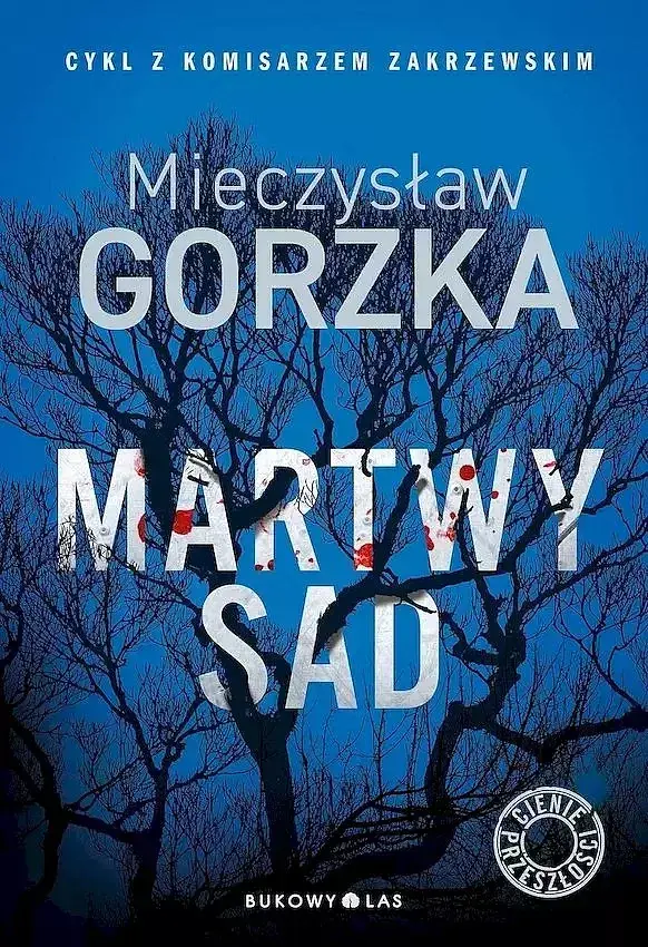 Martwy sad. Cienie przeszłości (oprawa twarda)