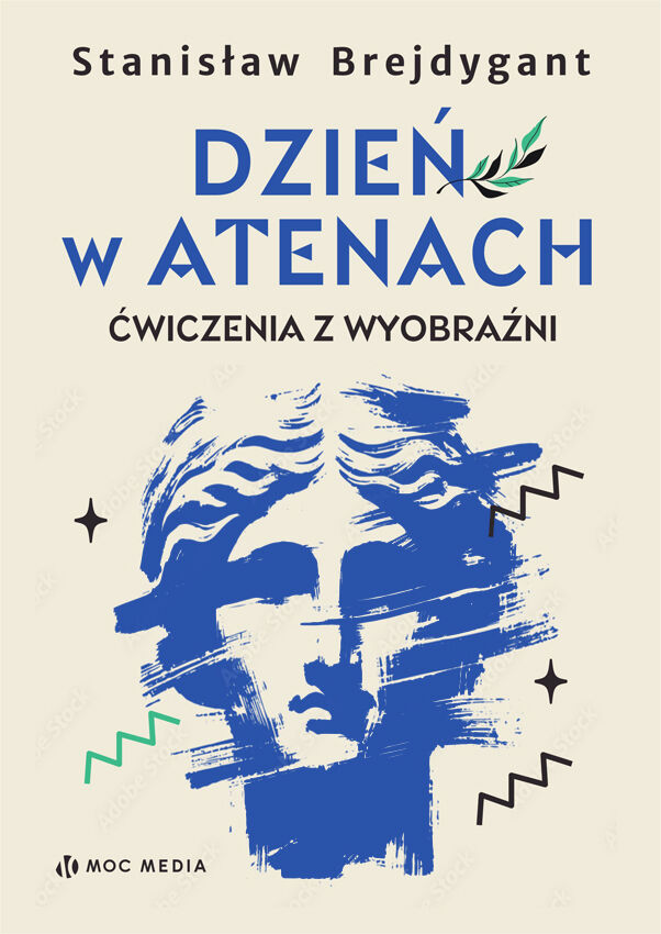 Dzień w Atenach. Ćwiczenia z wyobraźni