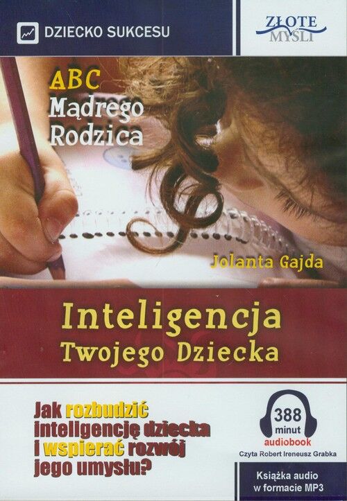 ABC Mądrego Rodzica: Inteligencja Twojego Dziecka (audiobook CD)