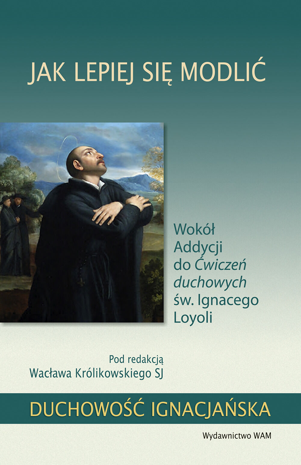 Jak lepiej się modlić