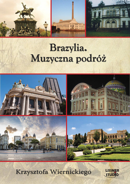 Brazylia Muzyczna podróż Krzysztofa Wiernickiego (audiobook CD)