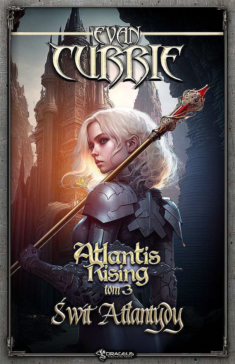 Świt atlantydy. Atlantis rising. Tom 3