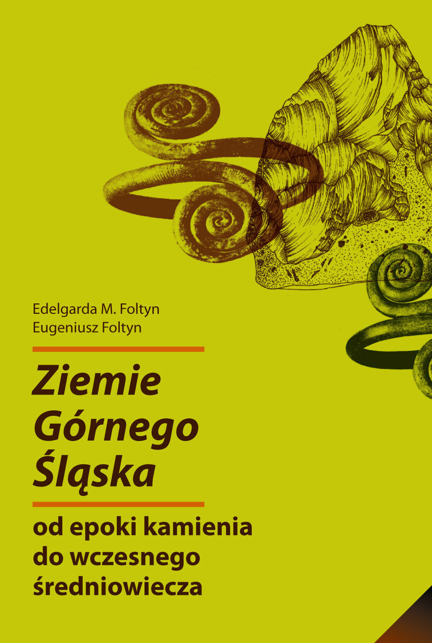 Ziemie Górnego Śląska od epoki kamienia do wczesnego średniowiecza