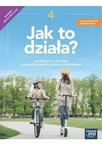 Technika jak to działa podręcznik dla klasy 4 szkoły podstawowej edycja 2023-2025
